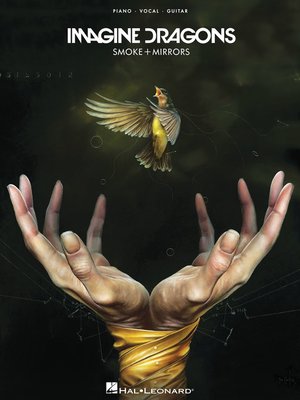 cover image of Imagine Dragons--Smoke + Mirrors Songbook